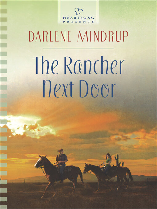 Title details for The Rancher Next Door by Darlene Mindrup - Available